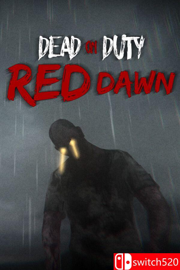 《殉职：赤色黎明（Dead On Duty: Red Dawn）》[英文]-资源站